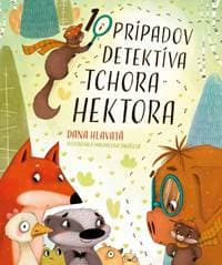 10 prípadov detektíva tchora Hektora - Hlavatá Dana 1