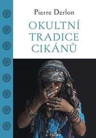 Okultní tradice Cikánů - Derlon Pierre 1