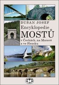 Encyklopedie mostů v Čechách, na Moravě a ve Slezsku - Dušan Josef 1