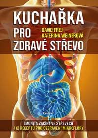 Kuchařka pro zdravé střevo - David Frej, Kateřina Weinerová 1