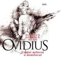 Umění milovat a nemilovat - Naso Ovidius Publius