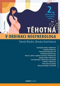 Těhotná v ordinaci negynekologa (2. přepracované a doplněné vydání) - Tomáš Binder, Blanka Vavřinková