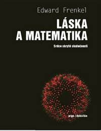 Láska a matematika - Srdce skryté skutečnosti - Frenkel Edward 1