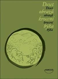 Deset obrazů krocení býka - Cílek Václav