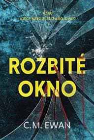 Rozbité okno - Ewan C.M. 1