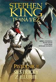 Temná věž - Pistolník: Sestřičky z Elurie - Robin Furthová, Peter David 1