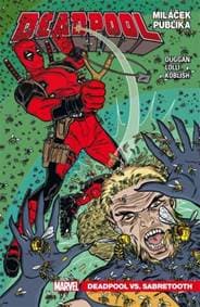 Deadpool, miláček publika 2: Deadpool vs. Sabretooth - Gerry Duggan 1