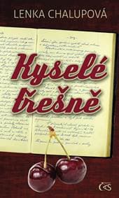 Kyselé třešně - Chalupová Lenka 1