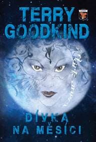 Dívka na měsíci - Terry Goodkind 1