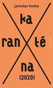 Karanténa (2020) - Jaroslav Hutka 1
