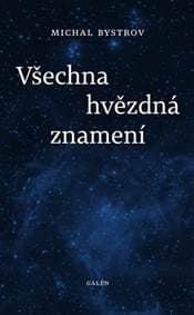 Všechna hvězdná znamení - Michal Bystrov 1