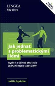 Jak jednat s problematickými lidmi - Roy Lilley 1