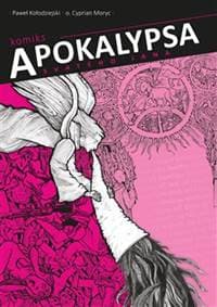 Apokalypsa svatého Jana - Paweł Kołodziejski, Cyprian Moryc 1