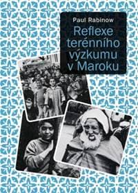 Reflexe terénního výzkumu v Maroku - Paul Rabinow 1