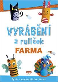 Vyrábění z ruliček Farma - autor neuvedený 1