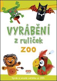Vyrábění z ruliček ZOO - autor neuvedený 1