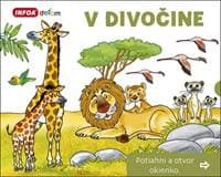Otvor okienko - V divočine - autor neuvedený
