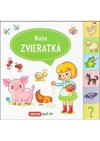 Naše zvieratká - Veľká knižka so záložkami - autor neuvedený 1