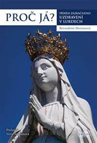 Proč já? - Moriau Bernadette 1