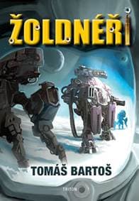 Žoldnéři - Bartoš Tomáš