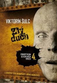 Zlý duch - Panoptikum sexuálních vražd 4. - Šulc Viktorín 1