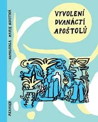Vyvolení dvanácti apoštolů - Ivana Pecháčková 1