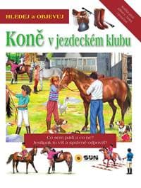 Koně v jezdeckém klubu - Hledej a Objevu - autor neuvedený 1