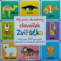 Můj první obrázkový slovníček - Zvířátka - autor neuvedený 1