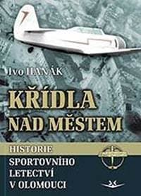 Křídla nad městem - Historie sportovního - Hanák Ivo 1