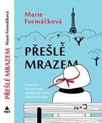 Přešlé mrazem - Marie Formáčková