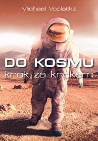 Do kosmu krok za krokem - Michael Voplatka 1
