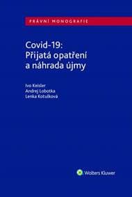 Covid-19: Přijatá opatření a náhrada újm - Kolektív autorov