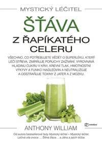 Šťáva z řapíkatého celeru - Mystický léč - William Anthony 1