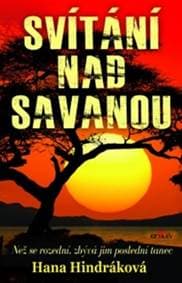 Svítání nad savanou - Hana Hindráková