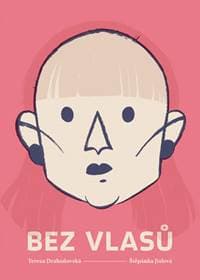 Bez vlasů - Drahoňovská Tereza