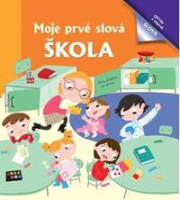Moje prvé slová Škola - autor neuvedený
