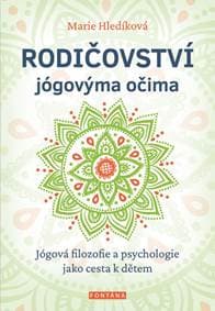 Rodičovství jógovýma očima - Jógová filo - Hledíková Marie