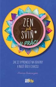 Zen jak sviň* v práci - Monica Sweeneyová 1