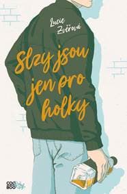 Slzy jsou jen pro holky - Lucie Zvěřová 1