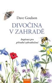 Divočina v zahradě - Dave Goulson 1
