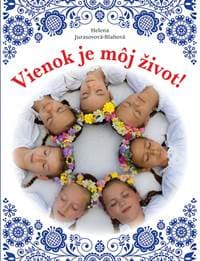 Vienok je môj život! - Jurasovová-Blahová Helena 1