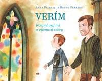 Verím - Rozprávaj mi o vyznaní viery - Anna Peiretti, Bruno Ferrero 1
