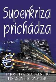Superkríza prichádza - Jozef Pacher 1