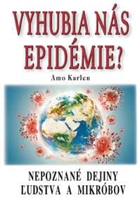 Vyhubia nás epidémie? - Amo Karlen 1