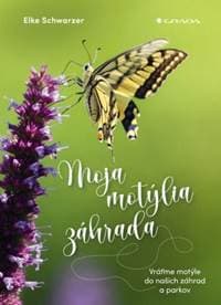 Moja motýlia záhrada - Elke Schwarzer
