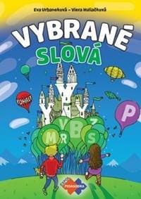 Vybrané slová - PZ pre 1.stupeň ZŠ nov.vyd. - Huliačková,Eva Urbaneková Viera 1
