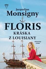 Kráska z Louisiany - Monsigny Jacqueline
