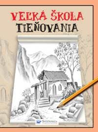 Veľká škola tieňovania - autor neuvedený