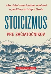Stoicizmus pre začiatočníkov - Matthew Van Natta 1