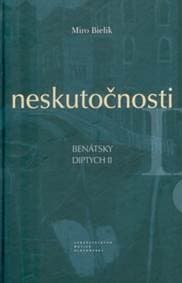 Neskutočnosti - Miro Bielik